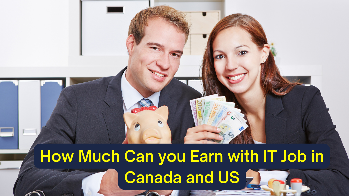 Feature image for the blog post 'How Much Can You Earn with IT Job in Canada and US,' depicting a comparative infographic of average IT salaries in Canada and the US, with icons of currency notes, computer, and national flags, symbolizing the earning potential in the IT sector across these two countries.